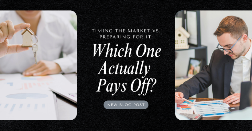 Timing the Market vs. Preparing for It: Which One Actually Pays Off? 